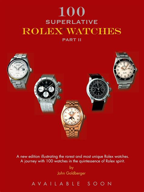 unique rolex|100 superlative rolex watches.